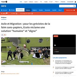 Asile et Migration : pour les grévistes de la faim sans-papiers, Ecolo réclame une solution "humaine" et "digne"