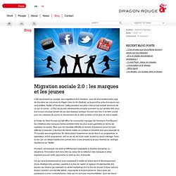 Migration sociale 2.0 : les marques et les jeunes