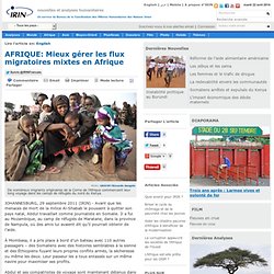 AFRIQUE: Mieux gérer les flux migratoires mixtes en Afrique