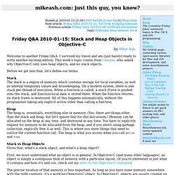 Friday Q&A 2010-01-15: Stack and Heap Objects in Objective-C
