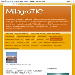 MilagroTIC: C MEDIO 6º - LA TIERRA Y LOS MAPAS - PLANISFERIO FÍSICO Y POLÍTICO - TEMA 9 - 6º (Parte I)