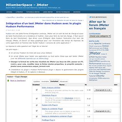 MilamberSpace » Blog Archive » Intégration d’un test JMeter dans Hudson avec le plugin Hudson Performance