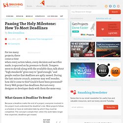 Passing The Holy Milestone: How To Meet Deadlines