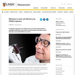 Milestone in solar cell efficiency by UNSW engineers
