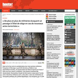 « De plus en plus de militaires évoquent un passage à l’état de siège en cas de nouveaux actes terroristes » - Basta !