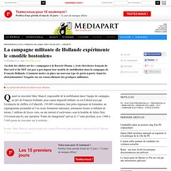 La campagne militante de Hollande expérimente le «modèle bostonien»