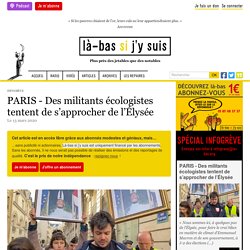 PARIS - Des militants écologistes tentent de s'approcher de l'Élysée