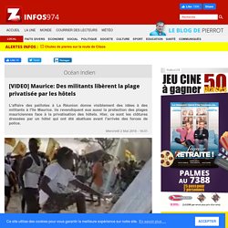 [VIDEO] Maurice: Des militants libèrent la plage privatisée par les hôtels