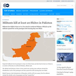 Militants kill at least 20 Shiites in Pakistan