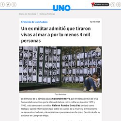 Un ex militar admitió que tiraron vivas al mar a por lo menos 4 mil personas