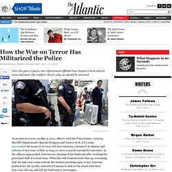 How the War on Terror Has Militarized the Police - Arthur Rizer & Joseph Hartman - National