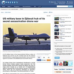 US military base in Djibouti hub of its secret assassination drone war