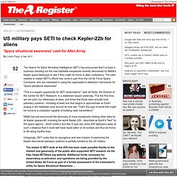 US military pays SETI to check Kepler-22b for aliens