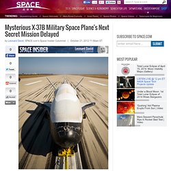 US Military's Mysterious X-37B Space Plane's Next Secret Mission Delayed