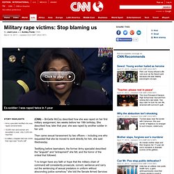 Military rape victims: Stop blaming us