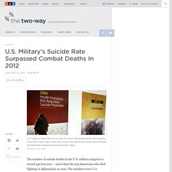 U.S. Military's Suicide Rate Surpassed Combat Deaths In 2012