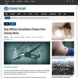 Stop Military Surveillance Drones from Coming Home - Activist Post