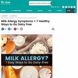 Milk Allergy + 7 Easy & Natural Ways to Manage It