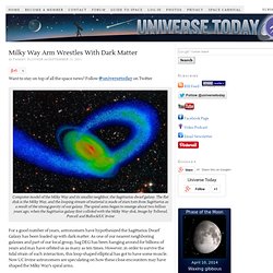 Milky Way Arm Wrestles With Dark Matter