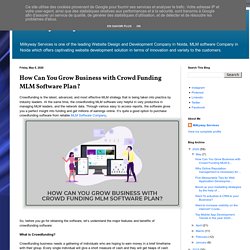 Milkyway Multidimensional Services: How Can You Grow Business with Crowd Funding MLM Software Plan?