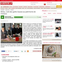 Millau. L'art des gants Causse au patrimoine de l'Unesco - Aveyron