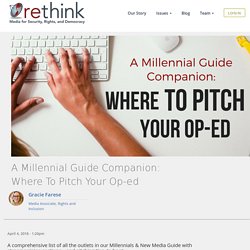 A Millennial Guide Companion: Where To Pitch Your Op-ed