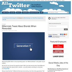 Millennials Tweet About Brands When Rewarded
