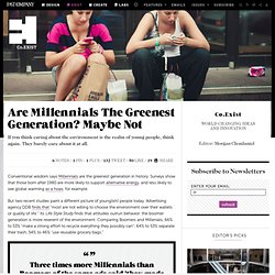 Are Millennials The Greenest Generation? Maybe Not