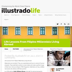 Life Lessons From Filipino Millennials Living Abroad - Illustrado Magazine - Filipino Abroad