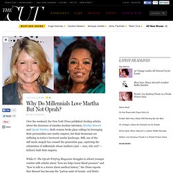 Why Do Millennials Love Martha But Not Oprah?