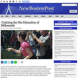 Undoing the Dis-Education of Millennials