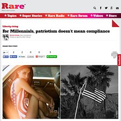 For Millennials, patriotism doesn’t mean compliance