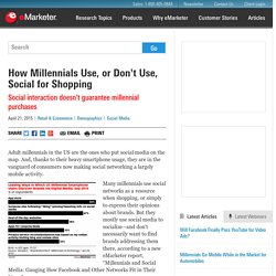 How Millennials Use, or Don't Use, Social for Shopping