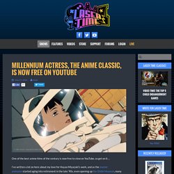Millennium Actress, The Anime Classic, Is Now Free On YouTube – Laser Time