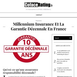 Millennium insurance et la garantie décennale en France - CofaceRating