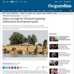 Stakes are high for UN panel replacing millennium development goals