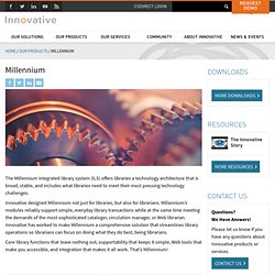 Millennium ILS : Innovative Interfaces
