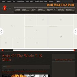 Artist of the week: T. K. Miller