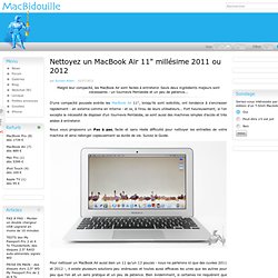 Nettoyez un MacBook Air 11" millésime 2011 ou 2012
