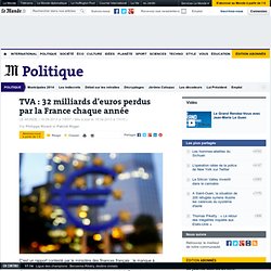 TVA : 32 milliards d'euros perdus par la France chaque année