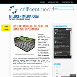 Drilling through the spin – UK shale gas exploration