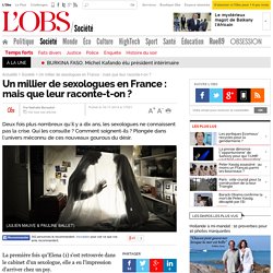 Un millier de sexologues en France : mais que leur raconte-t-on ? - L'Obs