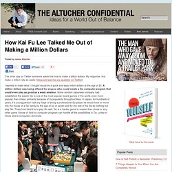 How Kai Fu Lee Talked Me Out of Making a Million Dollars Altucher Confidential