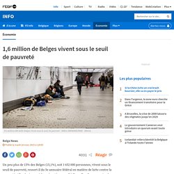 Un million 600 mille Belges vivent sous le seuil de pauvreté
