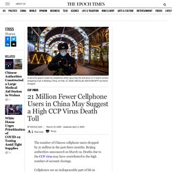 21 Million Fewer Cellphone Users in China May Suggest a High CCP Virus Death Toll