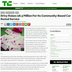 Drivy Raises $8.3 Million For Its Community-Based Car Rental Service