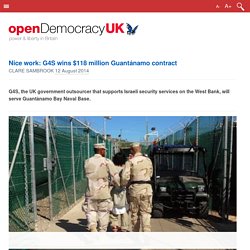 Nice work: G4S wins $118 million Guantánamo contract