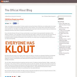 100 Million People have Klout