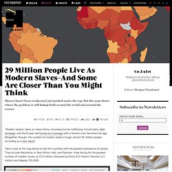 29 Million People Live As Modern Slaves