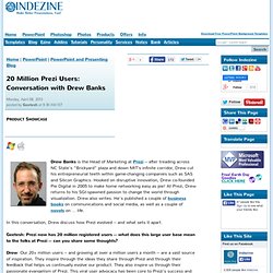 20 Million Prezi Users: Conversation with Drew Banks